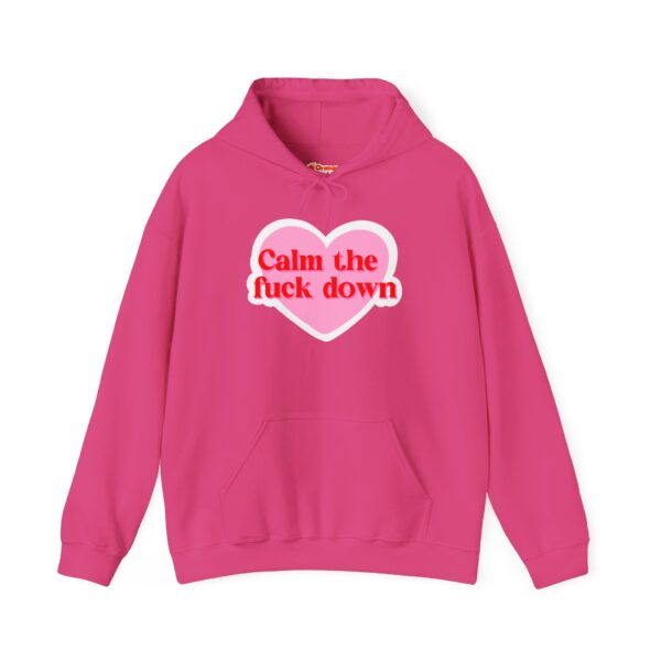 Calm the F Down Hooded Sweatshirt - Image 6