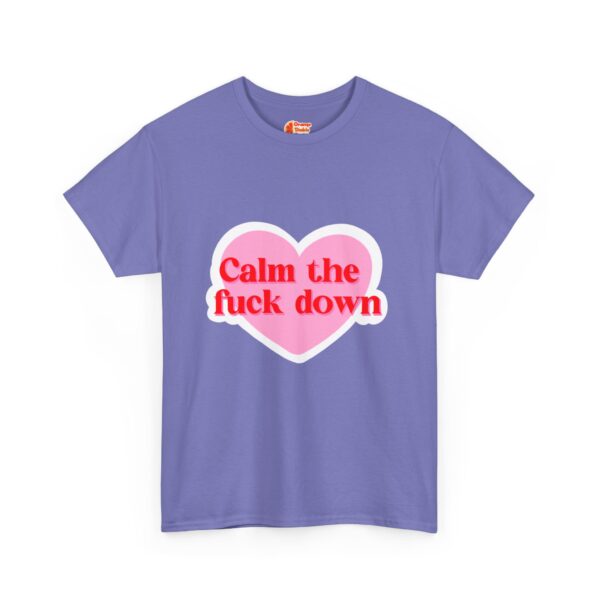 Calm the F Down T-Shirt - Image 8